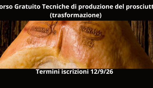 Corso Gratuito Tecniche di produzione del prosciutto (trasformazione) - Termini iscrizioni 12/9/26
